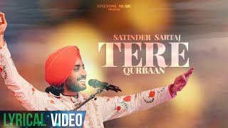 Tere Qurbaan (Lyrical Video) | Satinder Sartaaj | Latest Punjabi Song 2021 | Finetone Music