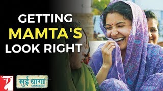 Getting Mamta's Look Right | Sui Dhaaga - Made In India | Anushka Sharma | Varun Dhawan