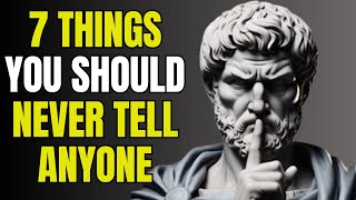 7 Stoic Things You Should Always Keep Private BECOME A TRUE STOIC | Stoicism