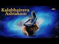 Kaala Bhairava Ashtakam | Kalabhairava Ashtakam with Lyrics | Powerful Shiva Mantra