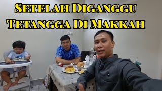 KONDISI RUMAH DI MAKKAH SETELAH DIGANGGU TETANGGA @AlmanMulyana1983