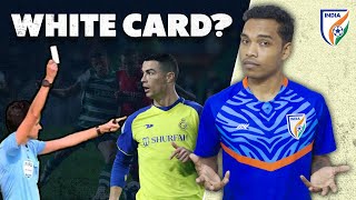 What is new "White Card" in football? Explained