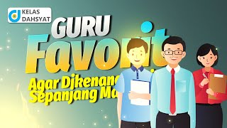 5 Tips Menjadi Guru Favorit dan Disegani Oleh Semua Murid