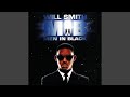 Will Smith - Men In Black [audio Hq]