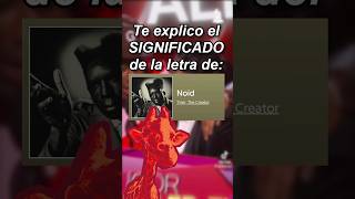 El significado de Noid #noid #tylerthecreator #musica #significados #letras #memes #humor #shitpost