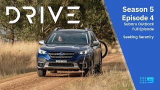 Seeking Serenity in the Subaru Outback | Drive TV S05 E04