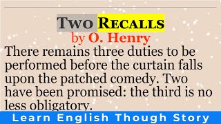 English short stories | “Two Recalls”  by O. Henry | Learn English through story