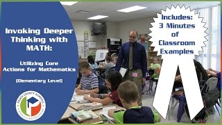 3 MINUTES OF EXAMPLES of Deeper thinking using Core Actions for Mathematics (Excerpts)