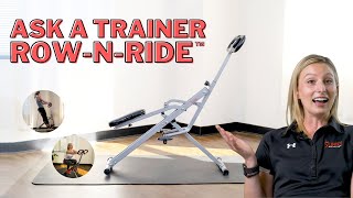 Ask A Trainer: Top Row-N-Ride™ Questions, Finally Answered!