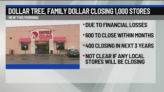 Dollar Tree, Family Dollar to close 1,000 stores