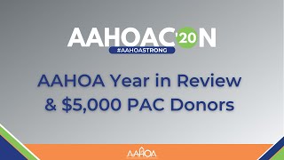 DAY 1 AAHOACON20: AAHOA Year-in-Review \u0026 $5000 PAC Donors