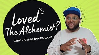 "4 Books You Must Read If You Loved The Alchemist"