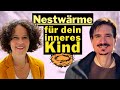 Nestwärme für dein Inneres Kind | Wie du deinem Kind innere Heimat gibst | Julia Tomuschat