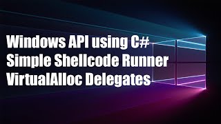 WinAPI with C# - Simple Shellcode Runner