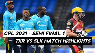 CPL 2021 Semi Final 1 Highlights | TKR vs SLK Highlights | TKR VS SLK 2021 Match Highlights