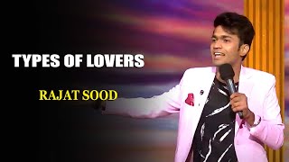 Types Of Lovers | Rajat Sood | India's Laughter Champion