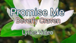 Promise Me - Beverley Craven (Lyrics Video)