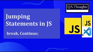 JavaScript Break and Continue | Control Flow & Loops Tutorial | Easy Explanation