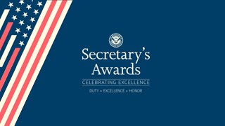 DHS Secretary's Awards