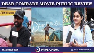 Dear Comrade Movie Public Review | FDFS | Opinion | Vijay Devarakonda | Rashmika Mandanna |