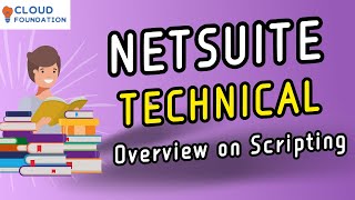 Overview on Scripting | Netsuite Technical Tutorial | Netsuite Training | Netsuite | CloudFoundation