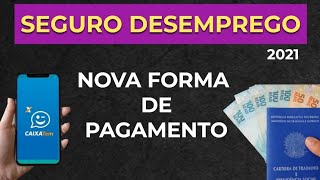 SEGURO DESEMPREGO 2021 | CAIXA TEM | QUEM | NÃO RECEBI AS PARCELAS DO SEGURO DESEMPREGO