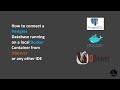 How to connect a Postgres Database running in a local Docker Container from DBeaver