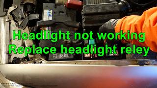 Headlight is not working. Replace headlight relay