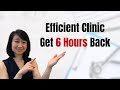 How to Run Clinic Efficiently | Got back 6 hours per week