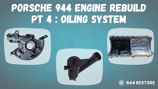 Porsche 944 | Engine Rebuild Pt 4 | Oiling System | Oil Pump, Oil Pan, AOS