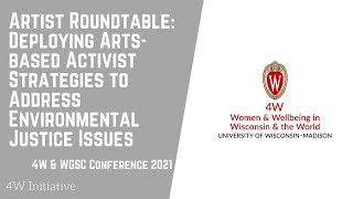 Artist Roundtable:Deploying Arts-based  Activist Strategies to Address Environmental Justice Issues