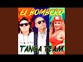 El Bombero (Extended)