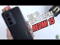 Top 10 Tips and Tricks Redmi 15 you need know