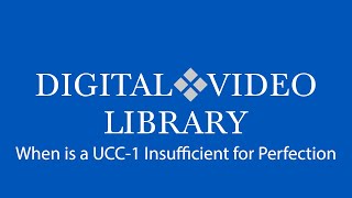 When is a UCC 1 Insufficient for Perfection