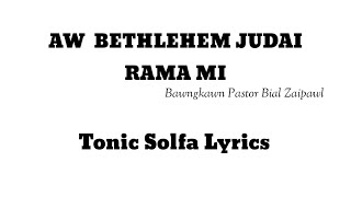 Aw Bethlehem Judai Rama Mi | Tonic Solfa Lyrics