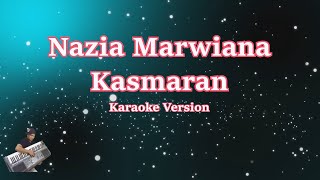 NAZIA MARWIANA - KASMARAN (Karaoke Lirik) HD