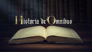 Historia De Omnibus - The History of Everything