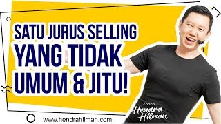 Hendra Hilman Easy 1-2-3 - Satu JURUS Selling yang TIDAK UMUM & JITU! Hendra Hilman Easy 1-2-3 - Satu JURUS Selling yang TIDAK UMUM & JITU!