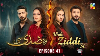 Woh Ziddi Si - Episode 41 - 5th Jan 2025 [ Aina Asif \u0026 Shazeal Shaukat ]  SIA BEAUTY CREAM - HUM TV