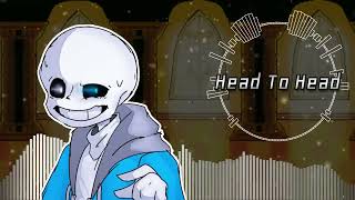 Undertale] - [Head To Head] - Accelerate Remix