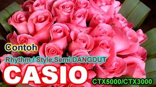 Contoh Rhythm / Style semi DANGDUT Casio seri CTX