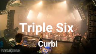 Curbi - Triple Six