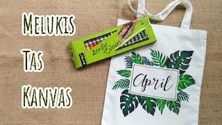 Melukis tas kanvas pakai cat akrilik | DIY Tote Bag Painting