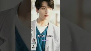 if jk was a doctor 😜. ..#bts #TheKpopTube *SUBSCRIBE*