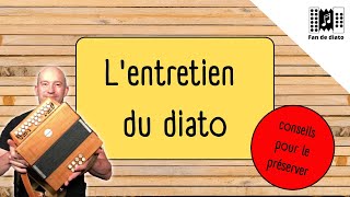 Entretien et conseils pour préserver son diato