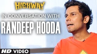 The Character Veera Has Special Place In My Heart: Randeep Hooda | Highway