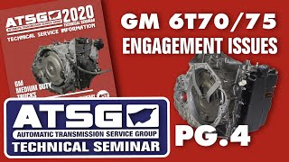 GM 6T70-75 Transmission Engagement Issues