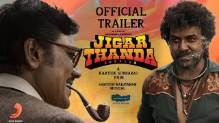 JIGARTHANDA DOUBLEX - Official Trailer | Raghava Lawrence | SJ Suryah | Karthik Subbaraj | Updates