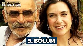 Tuncel Kurtiz ve Dostları 5. Bölüm | Şevval Sam #tuncelkurtiz #şevvalsam