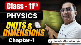 Units and Dimensions FULL CHAPTER🔥| Class 11 Physics | Strategy by Sachin Mukadam Sir